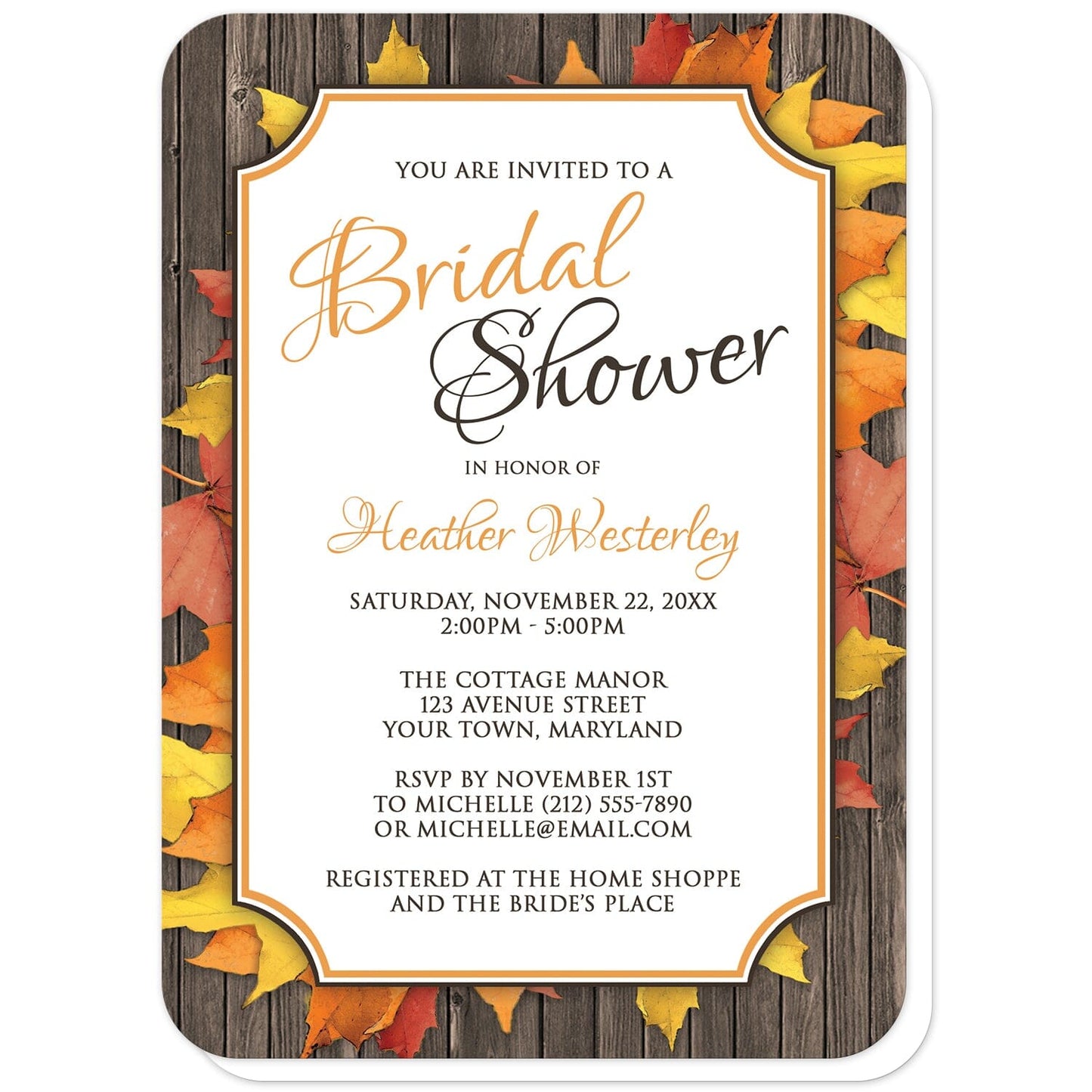 Autumn Orange White Wood Bridal Shower Invitations (with rounded corners) at Artistically Invited. Autumn orange white wood bridal shower invitations with your celebration details printed in orange and brown in a white frame, over fall leaves spread out over a wood pattern background. This design combines rustic country elements with modern frame lines and fonts.