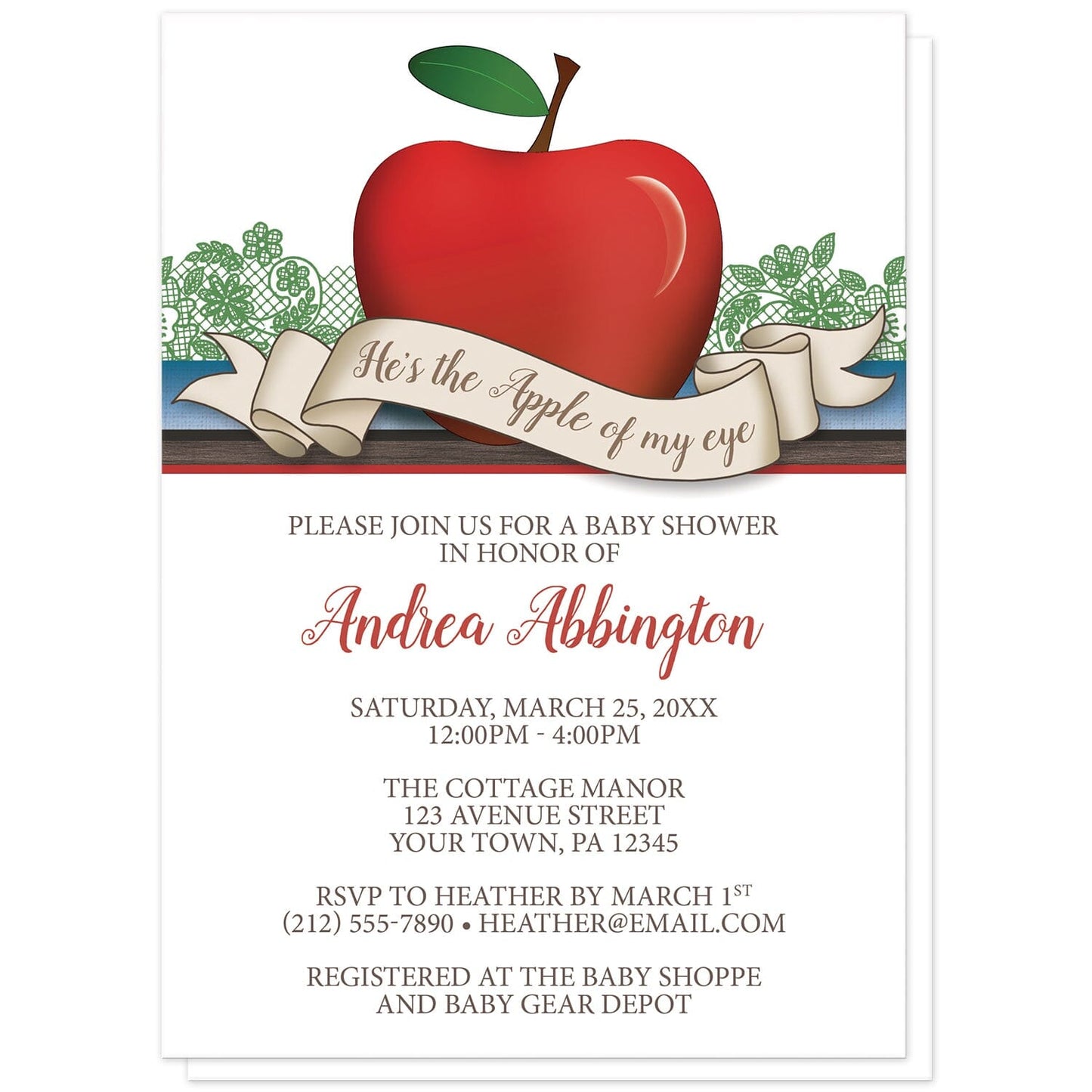 Boy Red Apple of My Eye Baby Shower Invitations at Artistically Invited. Boy red apple of my eye baby shower invitations for a baby boy with a red apple over green lace, and a ribbon banner that reads: 'He's the Apple of my eye'. This cute red apple drawing stands on horizontal blue and brown wood stripes. The personalized information you provide for your baby shower will be arranged in red and brown over a white background.