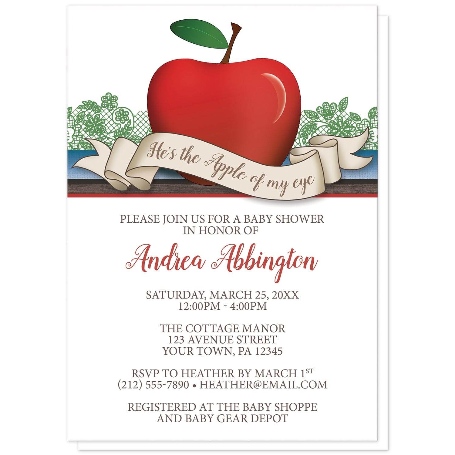 Boy Red Apple of My Eye Baby Shower Invitations at Artistically Invited. Boy red apple of my eye baby shower invitations for a baby boy with a red apple over green lace, and a ribbon banner that reads: 'He's the Apple of my eye'. This cute red apple drawing stands on horizontal blue and brown wood stripes. The personalized information you provide for your baby shower will be arranged in red and brown over a white background.