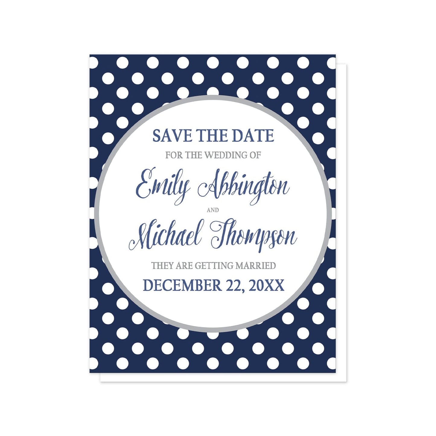Gray Navy Blue Polka Dot Save the Date Cards at Artistically Invited. Gray navy blue polka dot save the date cards with your personalized wedding date announcement details arranged in navy blue and gray inside a white circle outlined in light gray, over a navy blue polka dot pattern with white polka dots over blue.