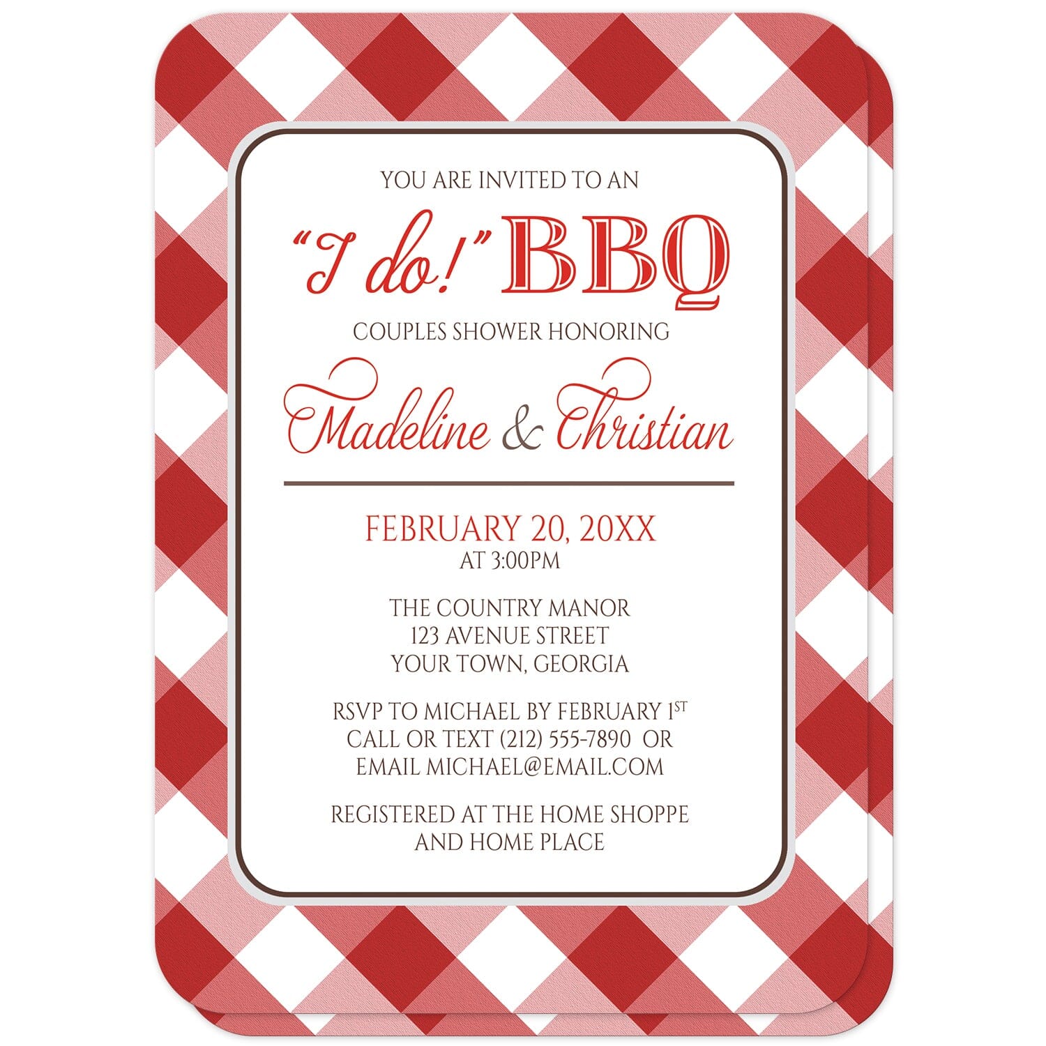 Red Gingham I Do BBQ Couples Shower Invitations (with rounded corners) at Artistically Invited. Red gingham I Do BBQ couples shower invitations with your celebration details in red and brown, in a white rounded corners frame, over a diagonal red and white gingham pattern background. The red and white gingham pattern, which is also printed on the back side, gives these I Do BBQ couples shower invitations a rustic or southern feel, while the text is printed in modern fonts.