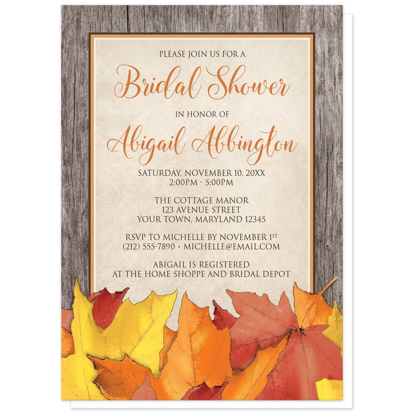 Rustic Wood and Leaves Fall Bridal Shower Invitations at Artistically Invited. Country-inspired rustic wood and leaves fall bridal shower invitations with an arrangement of rustic yellow, orange, and red autumn leaves along the bottom. Your personalized bridal shower celebration details are arranged in orange and brown over a beige parchment center frame area, outlined in orange and brown, with a brown wood border design.