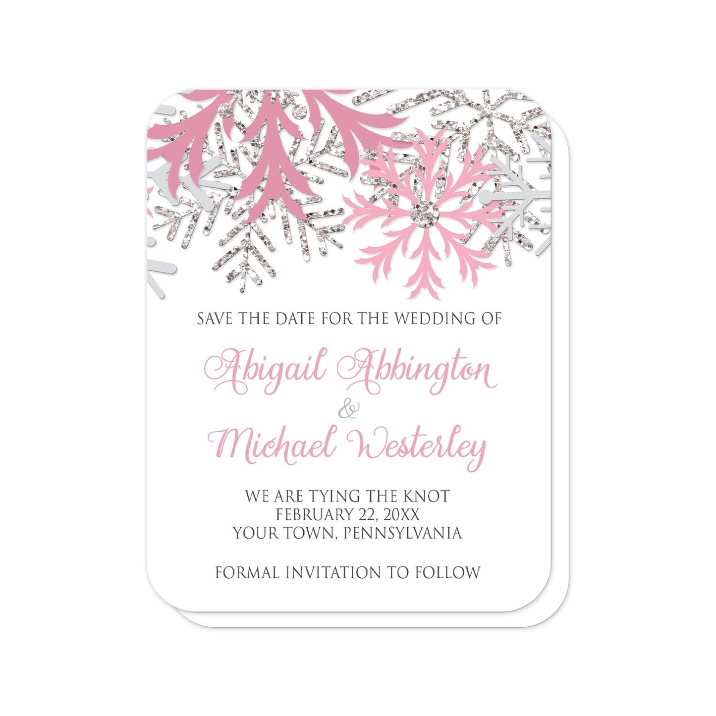 Winter Pink Silver Snowflake Save the Date Cards (with rounded corners) at Artistically Invited. Beautiful winter pink silver snowflake save the date cards designed with pink, light pink, silver-colored glitter-illustrated, and light gray snowflakes along the top over a white background. Your personalized wedding date details are custom printed in pink and gray below the pretty snowflakes.