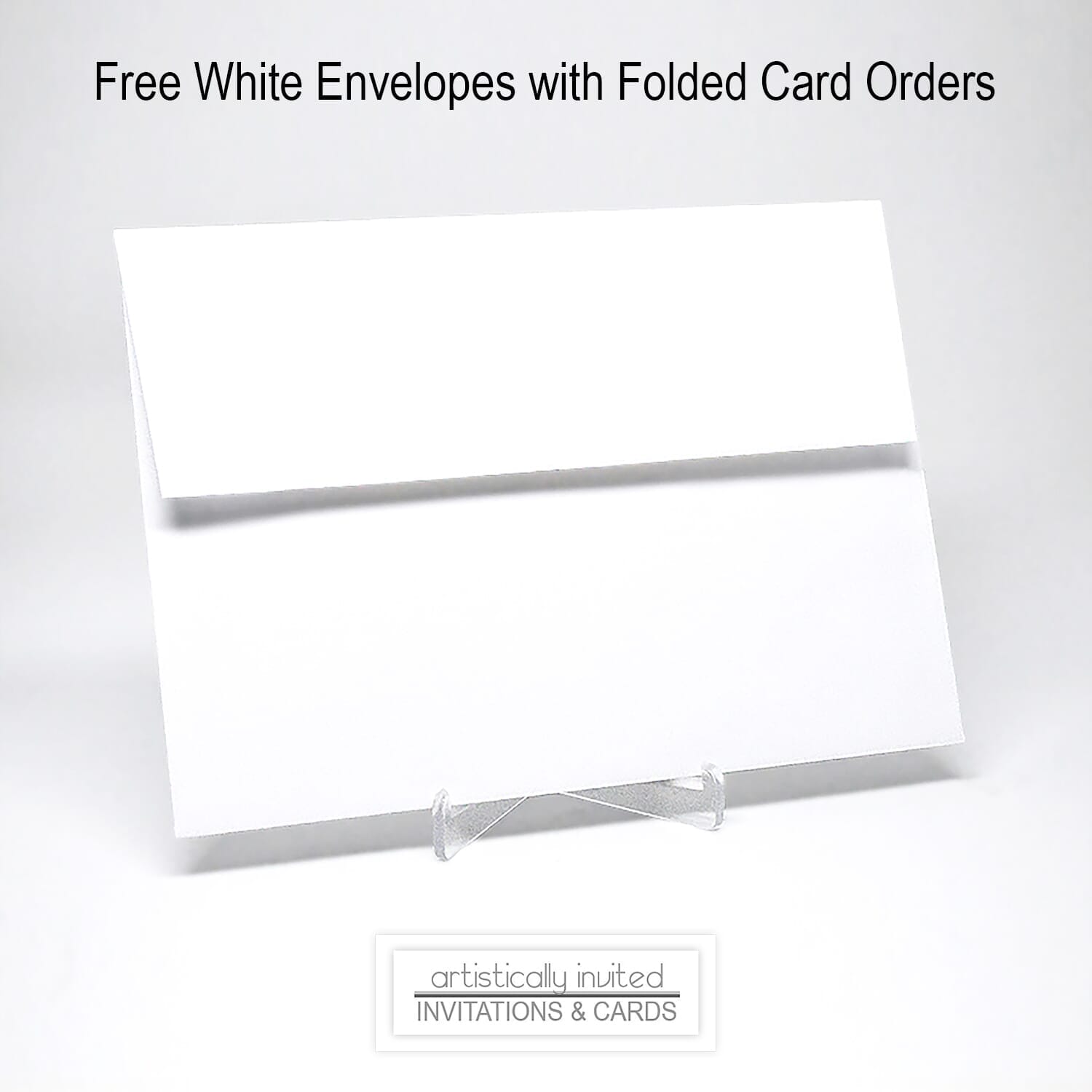 Free white envelopes with folded card orders at Artistically Invited. Image shows white envelope.