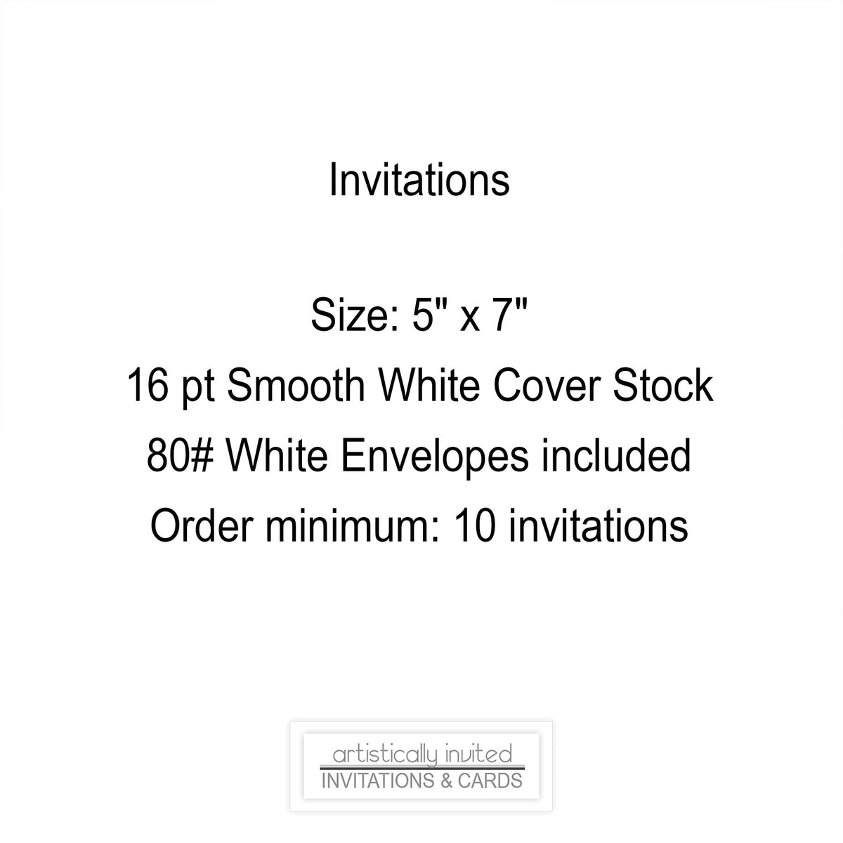 Text on a white background displaying the 5" x 7" invitation specifications at Artistically Invited.