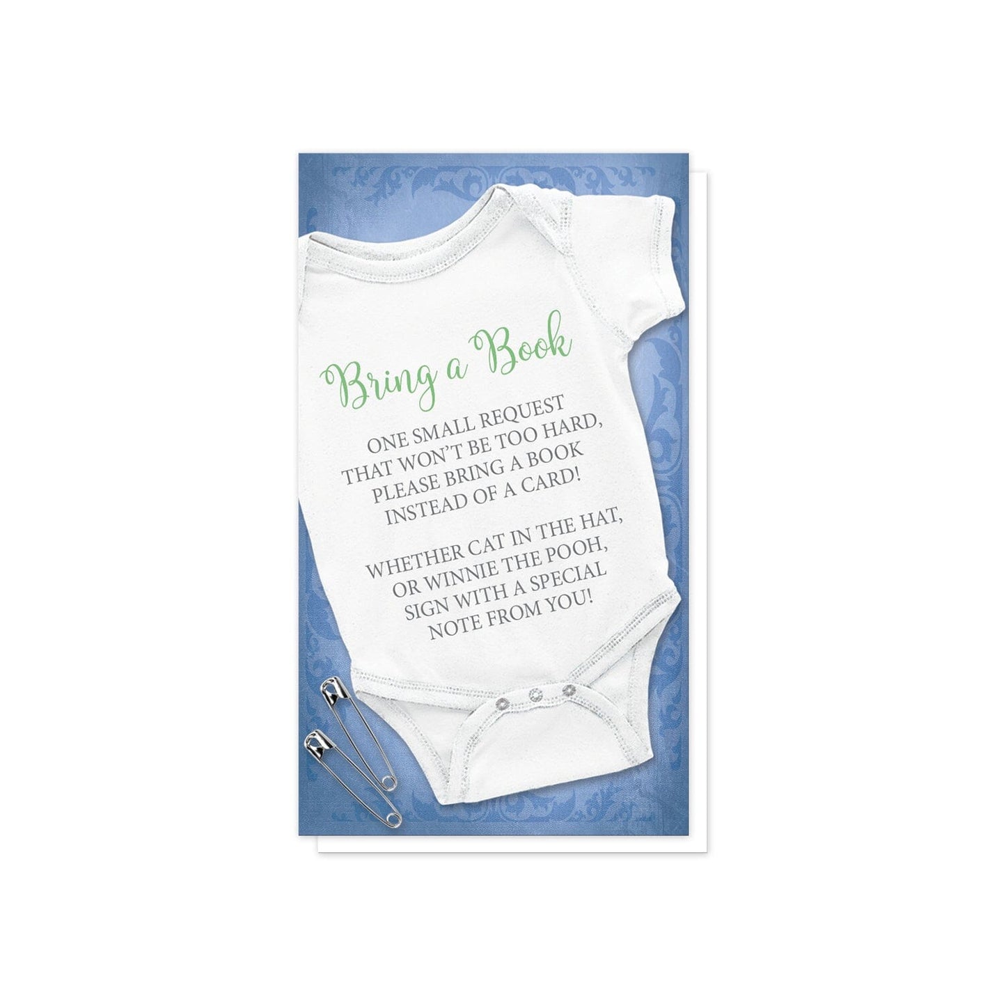 Baby Bodysuit and Safety Pins Blue Bring a Book Cards at Artistically Invited. Uniquely designed baby bodysuit and safety pins blue bring a book cards with an illustration of a white infant bodysuit and two safety pin over a blue flourish background. Your book request details are printed in green and gray on an angle over the white baby bodysuit. 