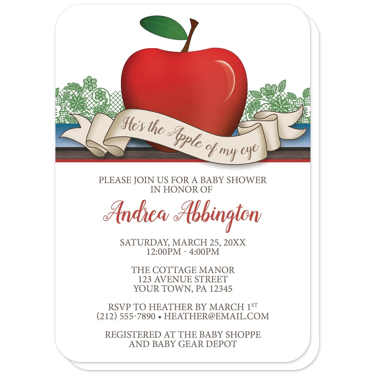 Boy Red Apple of My Eye Baby Shower Invitations (with rounded corners) at Artistically Invited. Boy red apple of my eye baby shower invitations for a baby boy with a red apple over green lace, and a ribbon banner that reads: 'He's the Apple of my eye'. This cute red apple drawing stands on horizontal blue and brown wood stripes. The personalized information you provide for your baby shower will be printed in red and brown over a white background. 