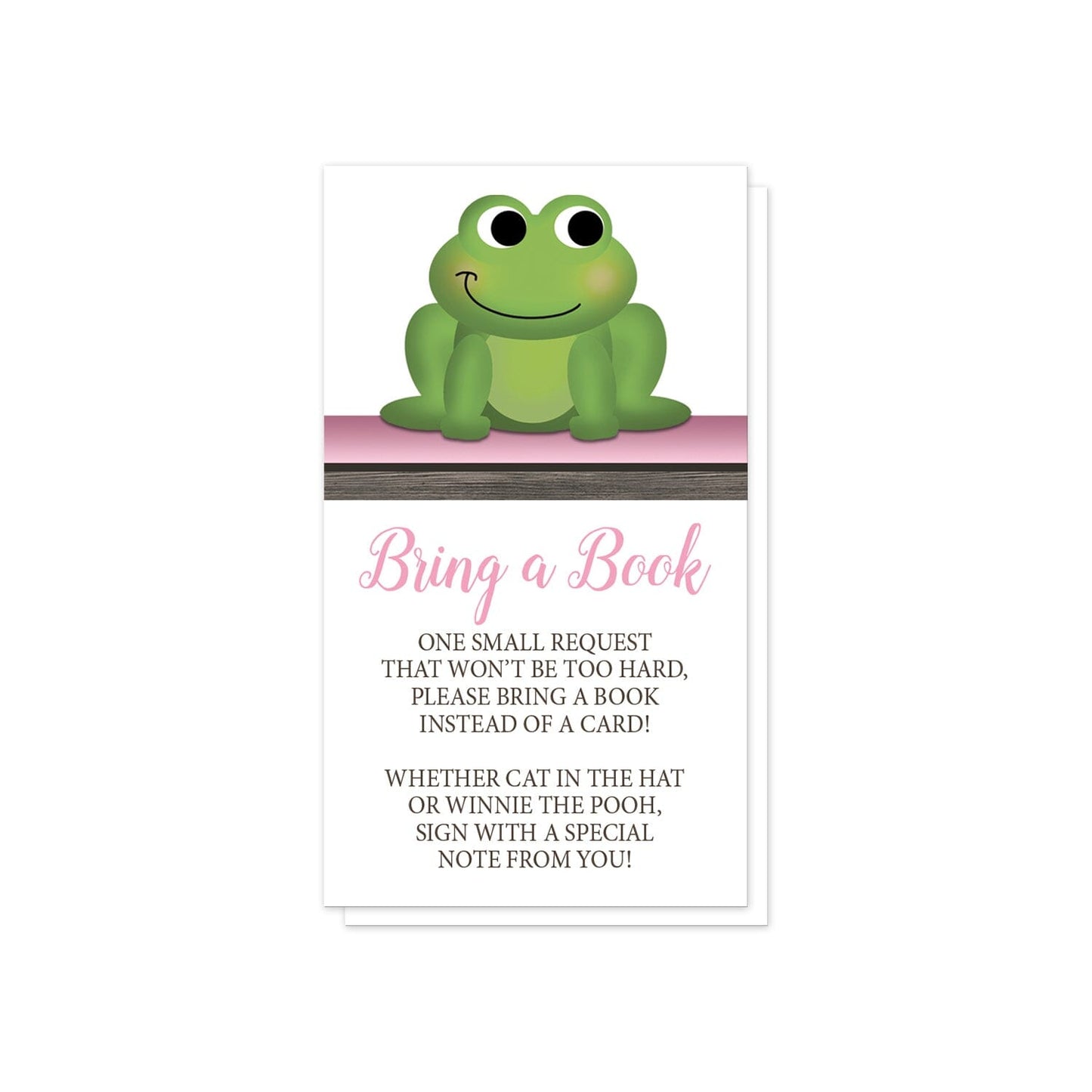 Cute Frog Green Pink Rustic Brown Bring a Book Cards at Artistically Invited. Cute frog green pink rustic brown bring a book cards with a happy and adorable green frog sitting on a pink and brown wood stripe at the top of the cards. Your book request details are printed in pink and brown on white below the cute frog. 