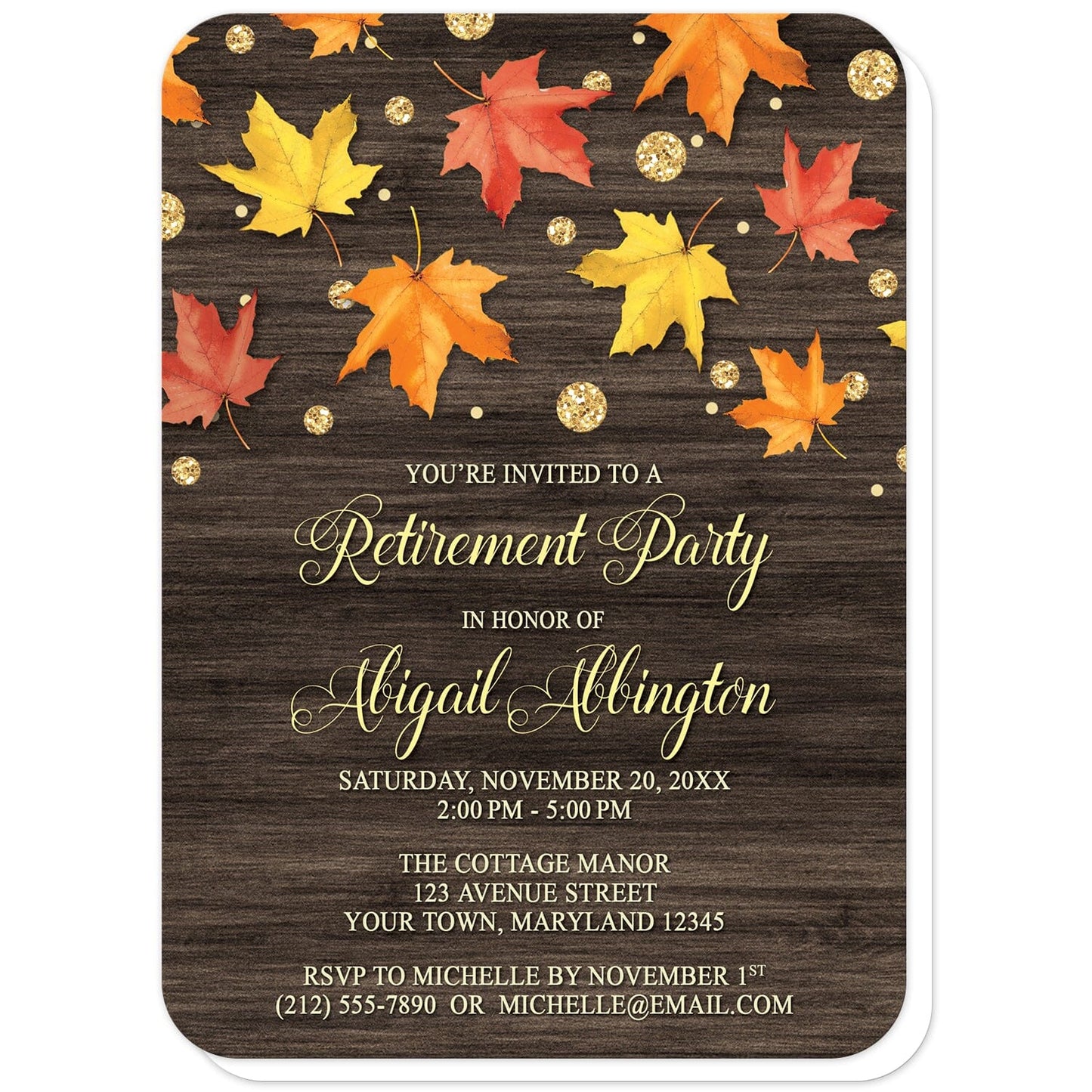 Falling Leaves with Gold Autumn Retirement Invitations (with rounded corners) at Artistically Invited. Beautiful rustic falling leaves with gold autumn retirement invitations with red, orange, and yellow leaves scattered and falling along the top, coupled with gold-colored glitter-illustrated circles, over a dark brown wood background. Your personalized retirement party details are custom printed in a very light yellow and gold over the wood background.