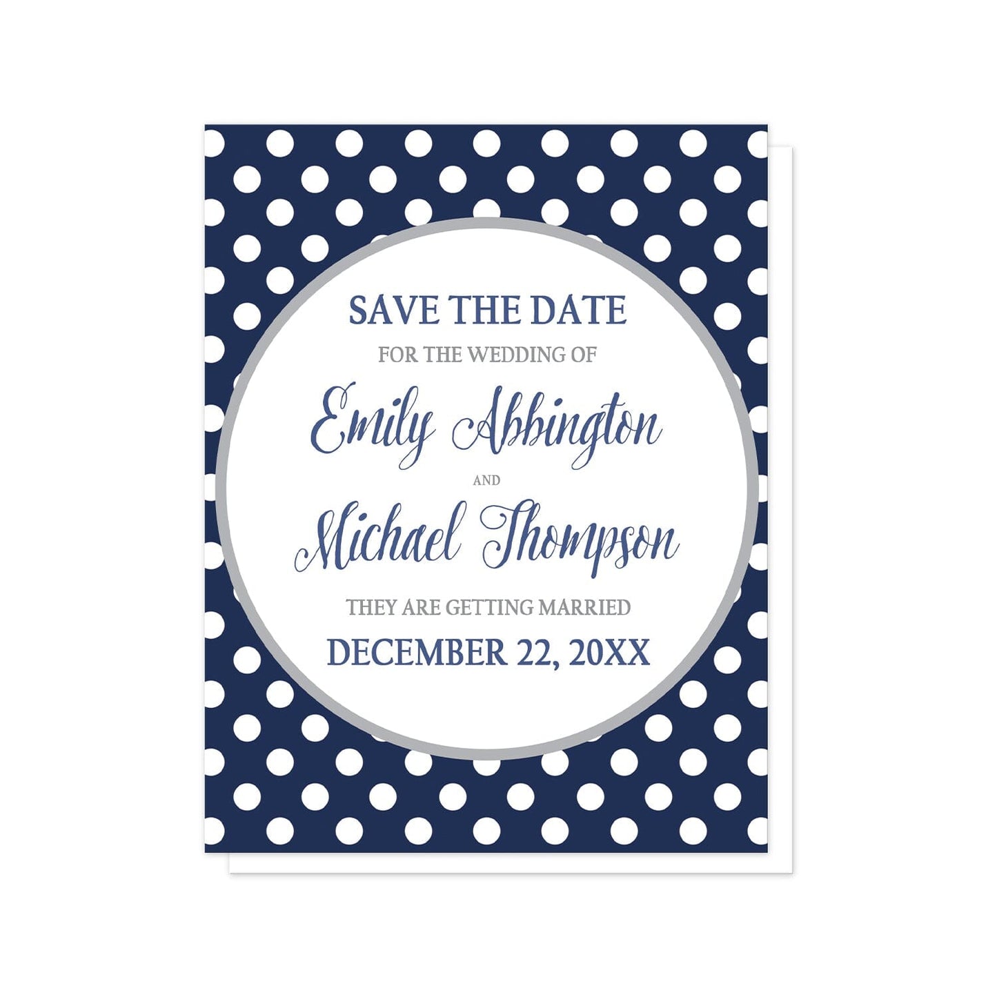 Gray Navy Blue Polka Dot Save the Date Cards at Artistically Invited. Gray navy blue polka dot save the date cards with your personalized wedding date announcement details custom printed in navy blue and gray inside a white circle outlined in light gray, over a navy blue polka dot pattern with white polka dots over blue.