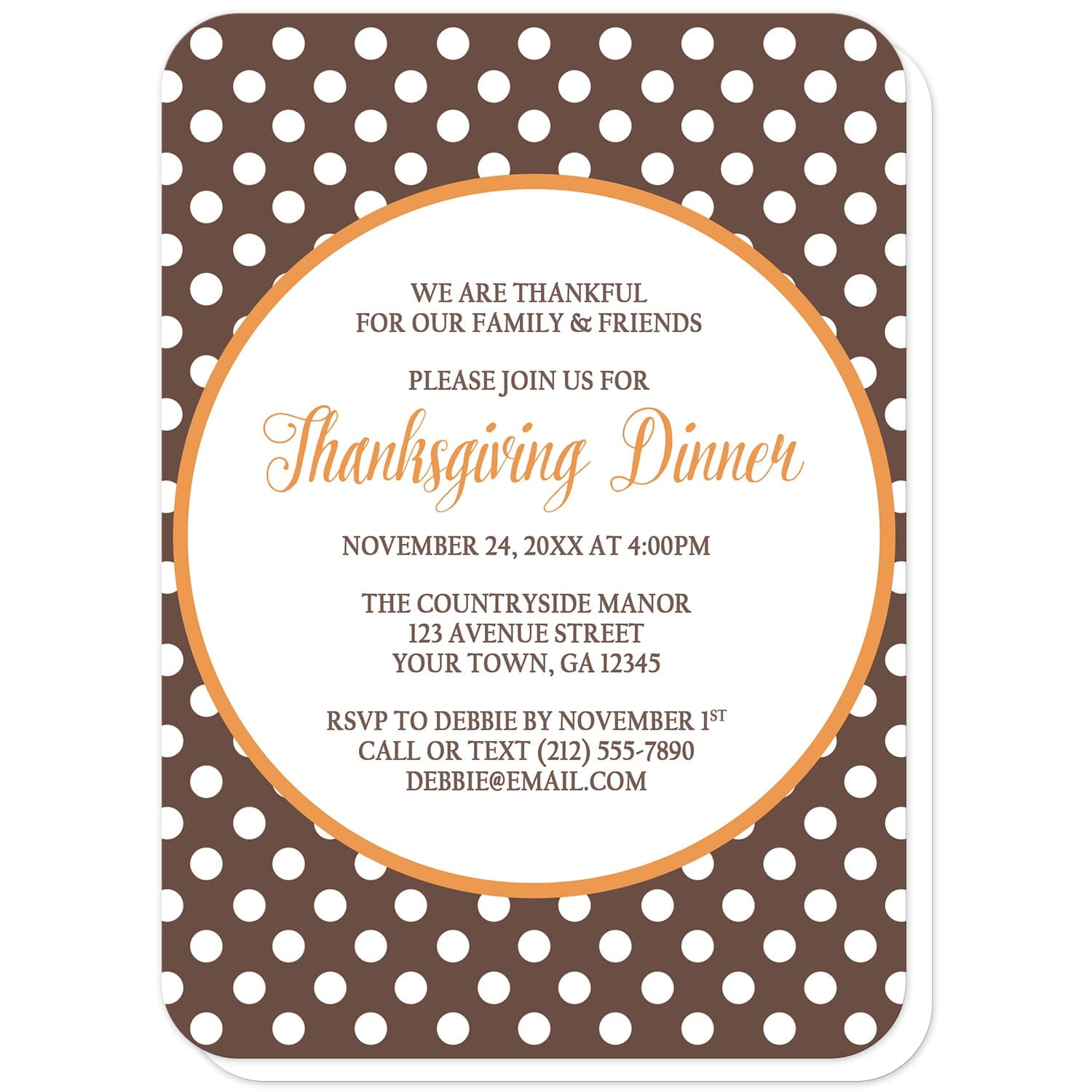 Orange Brown Polka Dot Thanksgiving Invitations (with rounded corners) at Artistically Invited. Autumn-inspired orange brown polka dot Thanksgiving invitations with your holiday celebration details custom printed in orange and brown inside a white circle outlined in orange, over a brown polka dot pattern. "Thanksgiving Dinner" is printed in orange while the remaining details are printed in brown.