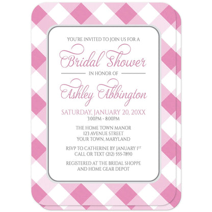 Pink Gingham Bridal Shower Invitations (with rounded corners) at Artistically Invited. Pink gingham bridal shower invitations with your personalized bridal shower celebration details custom printed in pink and gray inside a white rectangular area outlined in gray. The background design is a diagonal pink and white gingham pattern which is also printed on the back side of the invitations. 