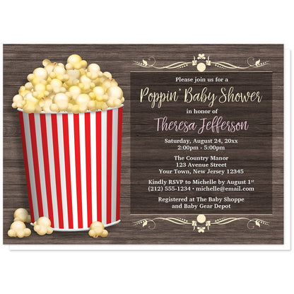 Popcorn Bucket Rustic Wood Baby Shower Invitations at Artistically Invited. Unique popcorn bucket rustic wood baby shower invitations with an illustration of a filled red-striped popcorn bucket over a brown wood pattern background. The occasion title reads "Poppin' Baby Shower", but this can be changed if desired. The information you provide for your baby shower will be printed in pink, yellow, and white over a darker screen-like area of the rustic wood background on the right.