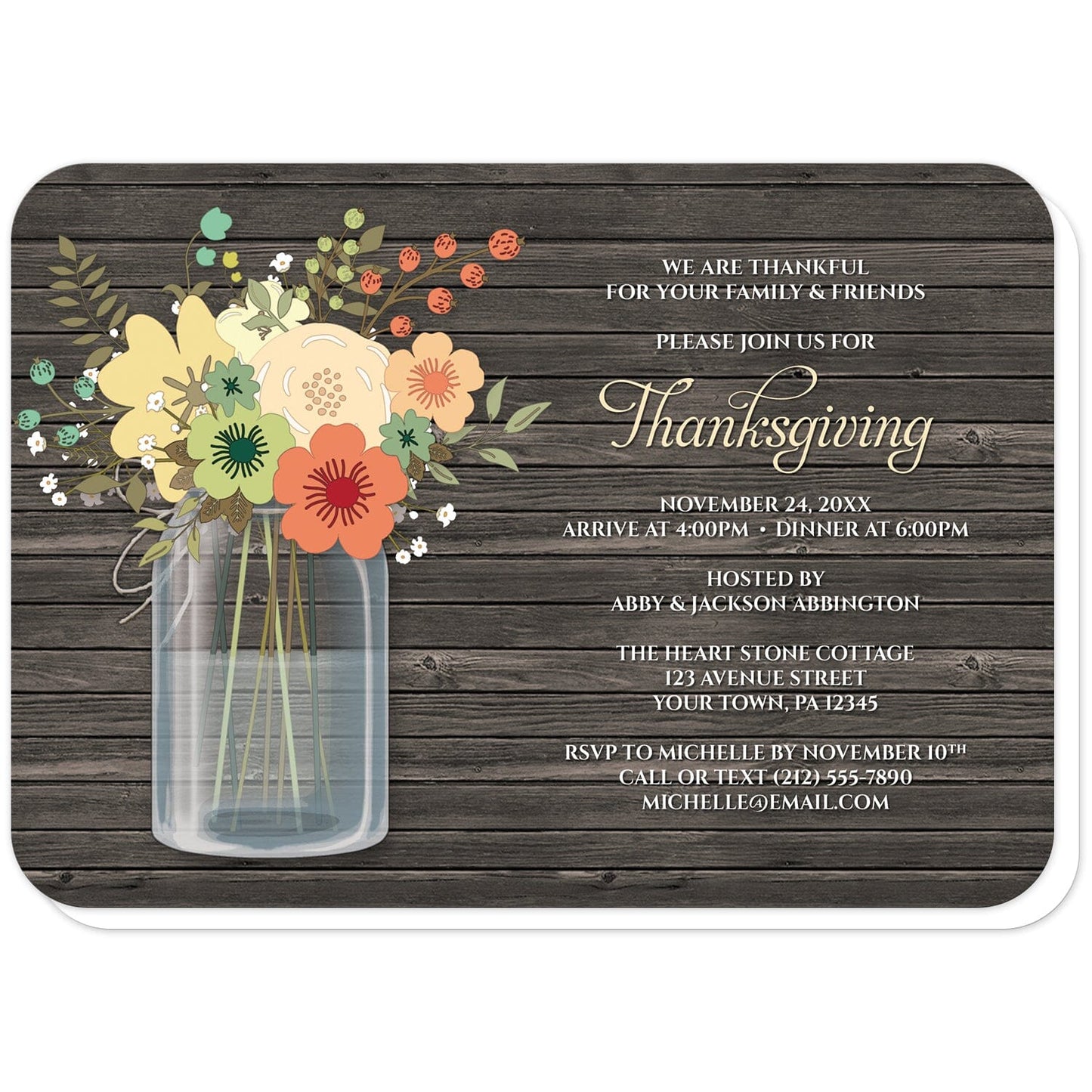 Rustic Floral Wood Mason Jar Thanksgiving Invitations (with rounded corners) at Artistically Invited. Rustic floral wood mason jar Thanksgiving invitations with a pretty orange and teal floral mason jar theme with yellow, beige, and green accent flowers. Your personalized holiday celebration details are custom printed in beige, green, and white over a dark brown rustic wood pattern background next to the mason jar illustration, in both script and all-capital letters fonts.
