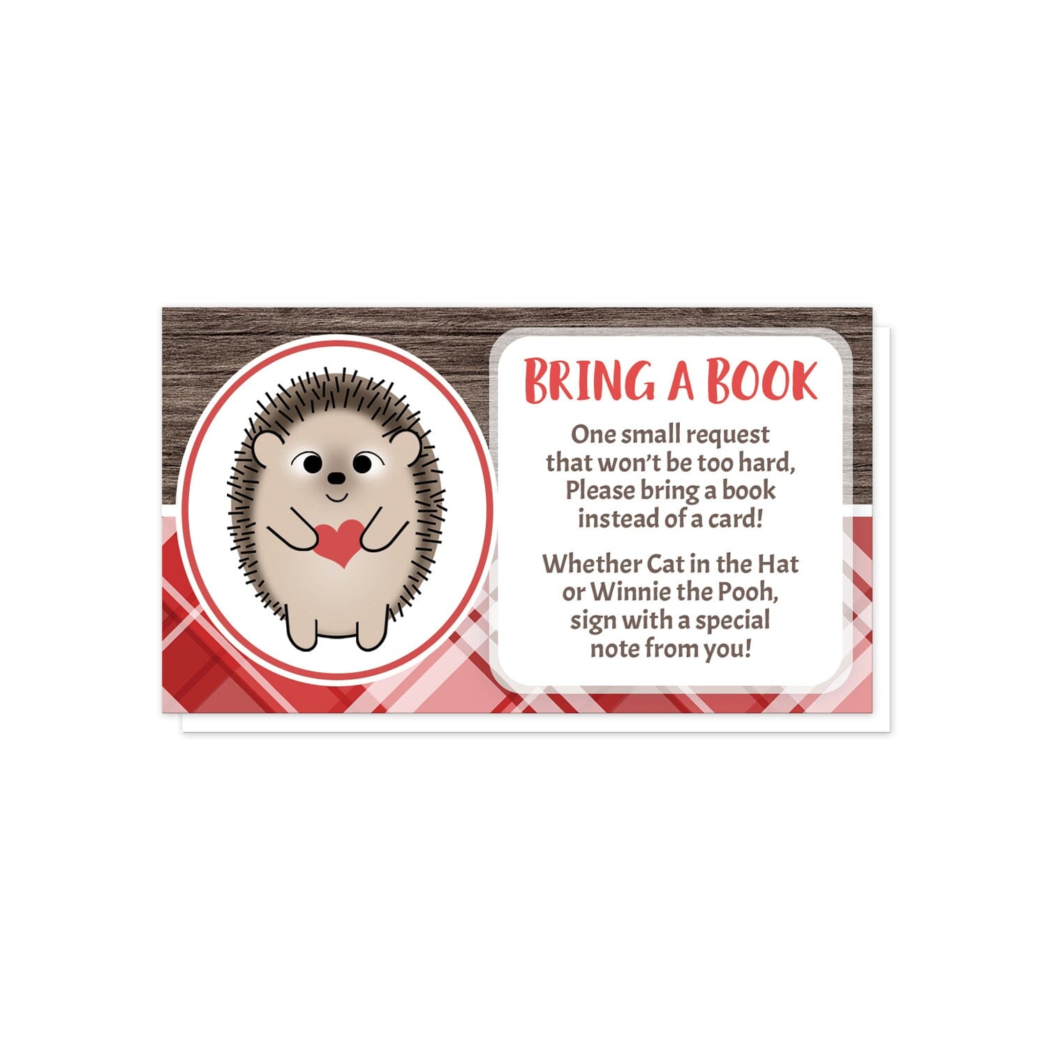 Rustic Hedgehog Red Plaid Bring a Book Cards at Artistically Invited. Adorable rustic hedgehog red plaid bring a book cards illustrated with a cute and smiling hedgehog in a white and red oval on the left side over a rustic brown wood background along the top and a red plaid pattern background along the bottom. Your book request details are printed in red and brown in a white rectangular area over the background design on the right side.