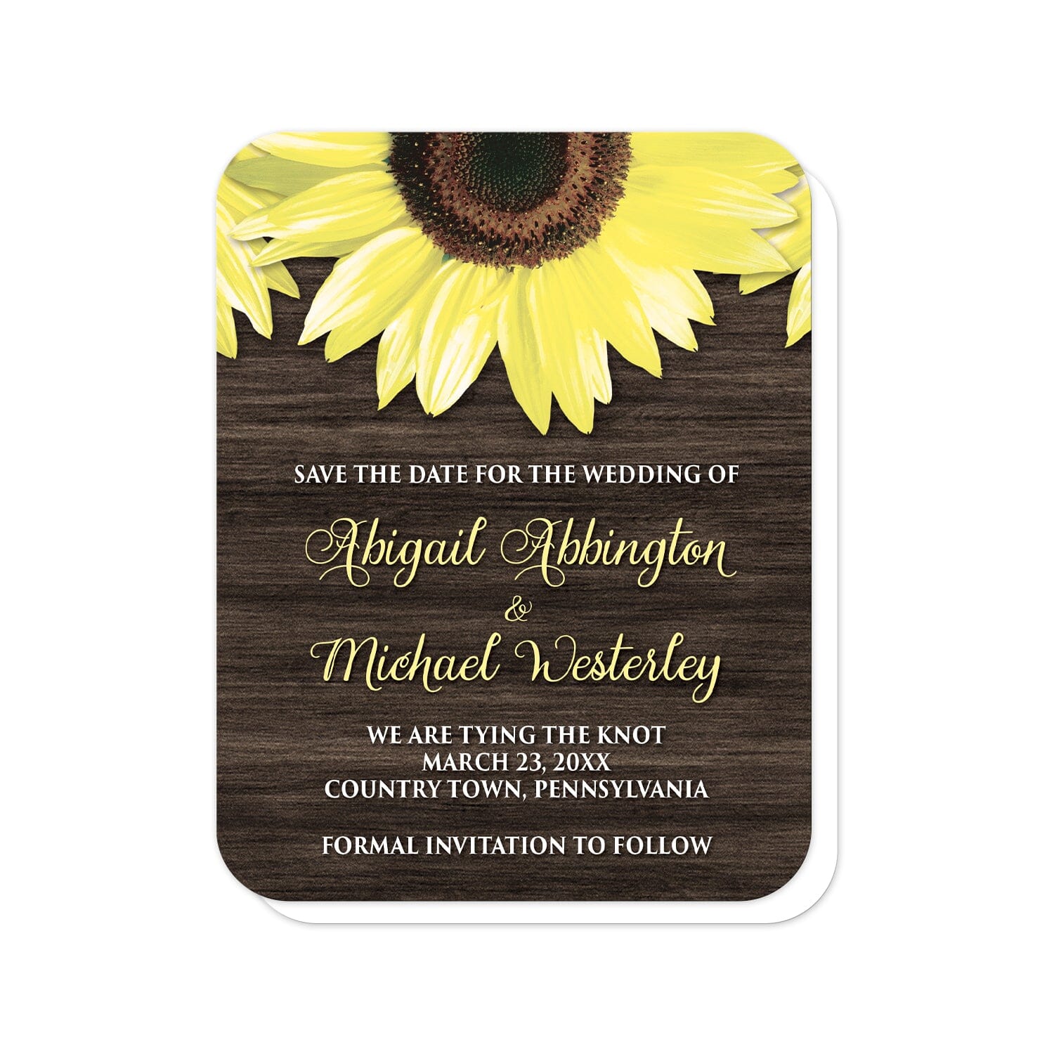 Rustic Sunflower and Wood Save the Date Cards (with rounded corners) at Artistically Invited. Southern-inspired rustic sunflower and wood save the date cards designed with large yellow sunflowers along the top over a country brown wood design. Your personalized wedding date details are custom printed in yellow and white over the brown wood background below the pretty sunflowers. 