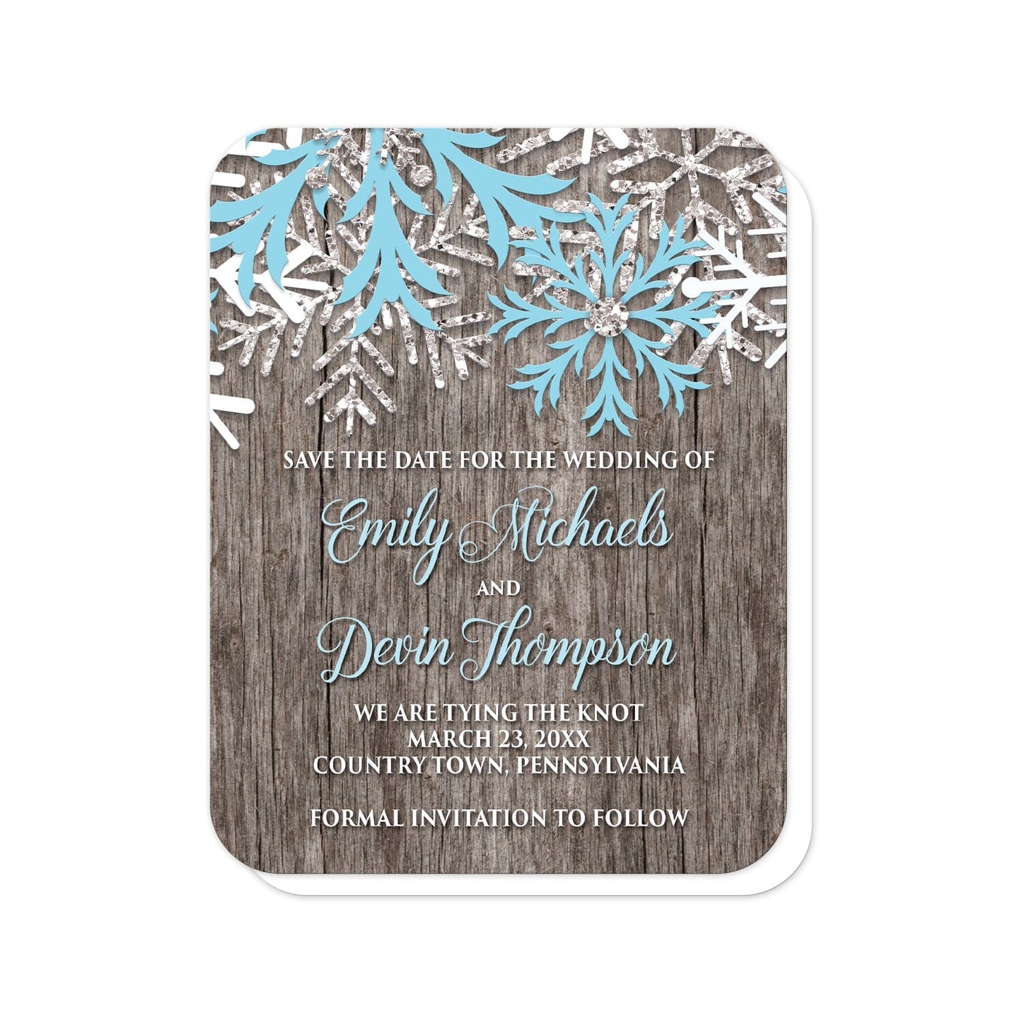 Rustic Winter Wood Blue Snowflake Save the Date Cards (with rounded corners) at Artistically Invited. Country-inspired rustic winter wood blue snowflake save the date cards designed with light blue, white, and silver-colored glitter-illustrated snowflakes along the top over a rustic wood pattern illustration. Your personalized wedding date details are custom printed in light blue and white over the wood background below the snowflakes.