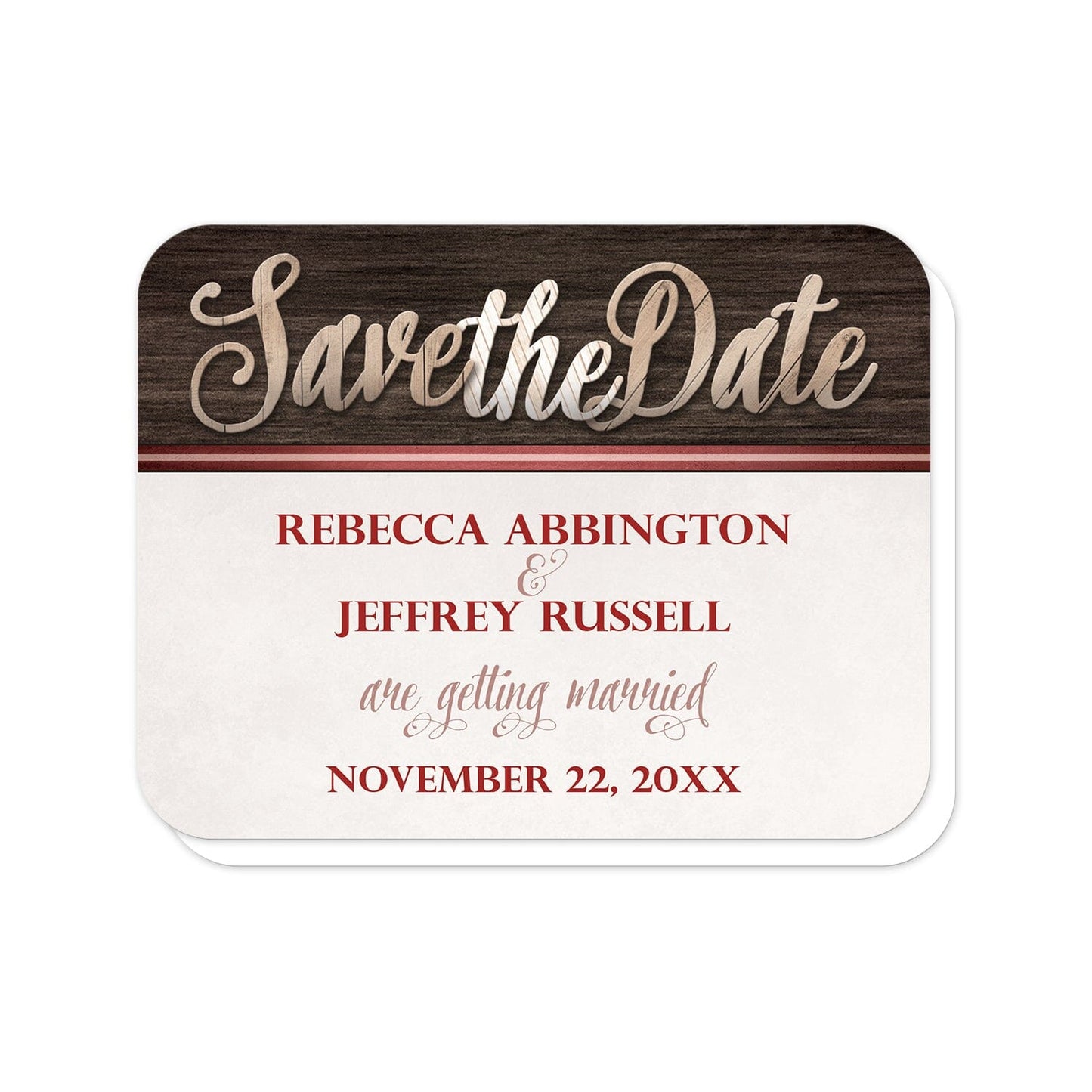 Rustic Wood Lettering with Red Save the Date Cards (with rounded corners) at Artistically Invited. Rustic wood lettering with red save the date cards designed with "Save the Date" in a wooden letters illustration over a dark wood background along the top. Your personalized wedding date details are custom printed in red and light brown over a beige background below the wooden letter illustration. 