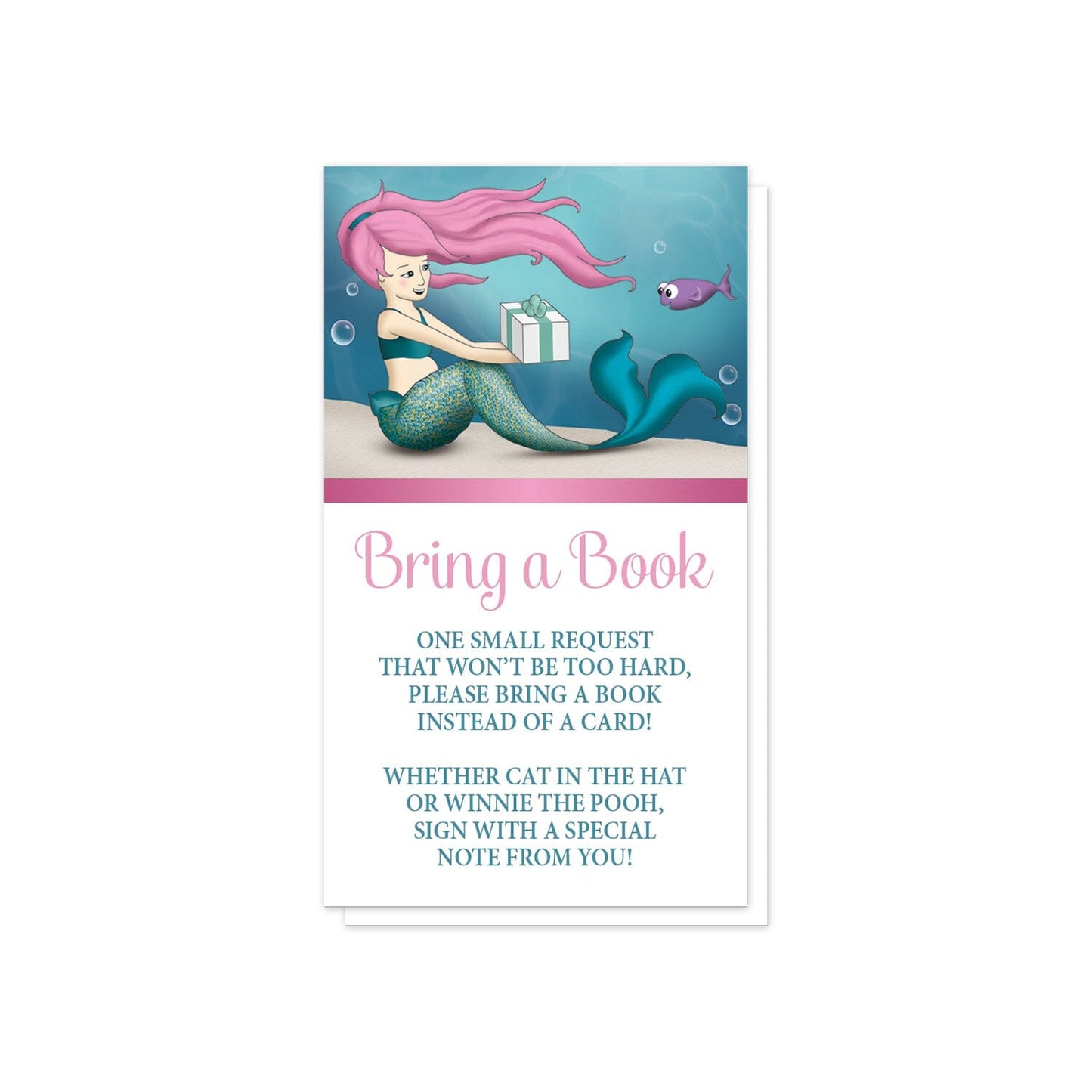 Under the Sea Mermaid Bring a Book Cards at Artistically Invited. Uniquely illustrated under the sea mermaid bring a book cards designed with an expecting mermaid with pink hair receiving a gift from a happy little purple fish at the top. Your book request details are printed in pink and turquoise on white below the mermaid design.